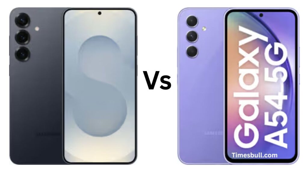 Samsung Galaxy A54 5G vs Galaxy S25 Plus Detailed comparison before you upgrade
