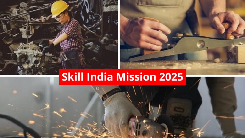Skill India Mission 2025: Get Free Training & Job Opportunities from Government – Apply Now
