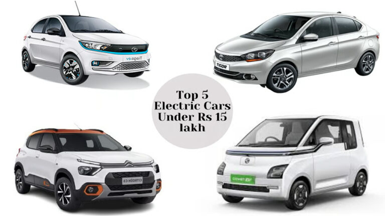 Top 5 Electric Cars Under Rs 15 Lakh in India 2025 – Affordable & Feature-Packed EVs