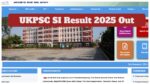 UKPSC SI Result 2025 Out