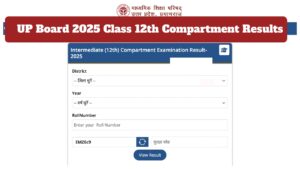 UP Board 2025 Compartment Results Link Active – How to Check Class 12th score Via Mobile