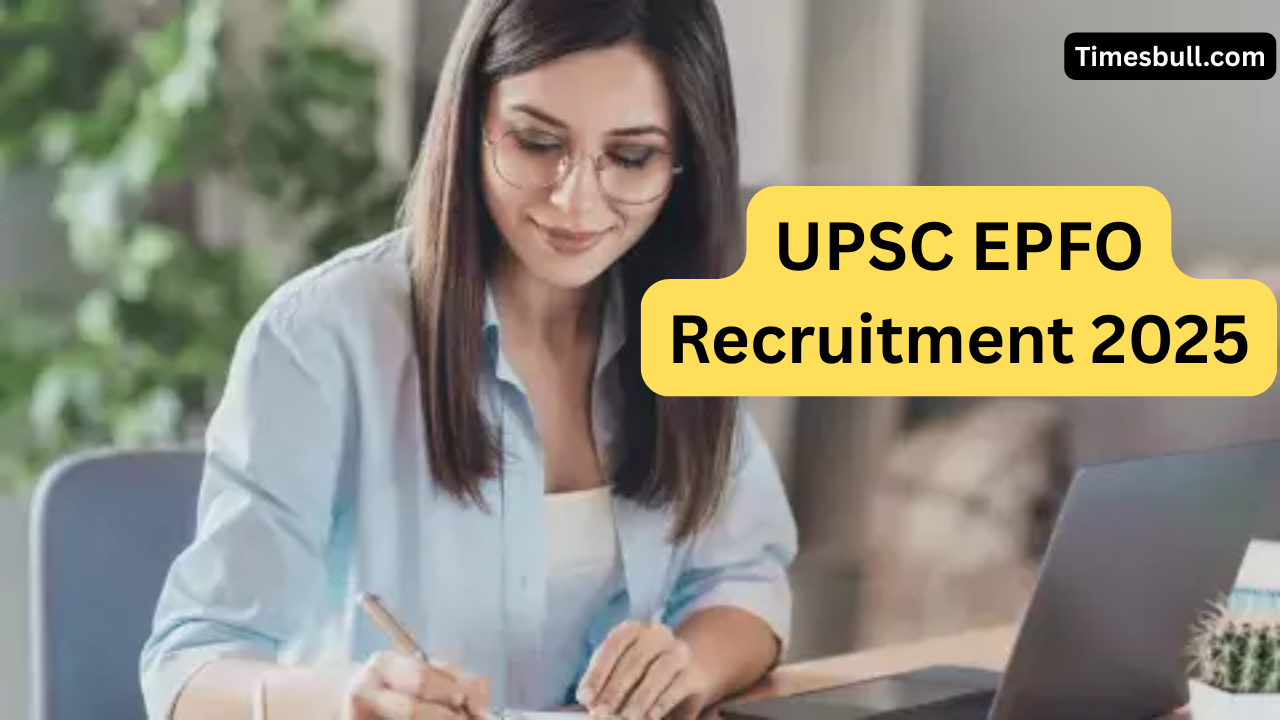 UPSC EPFO Vacancy: Golden opportunity...