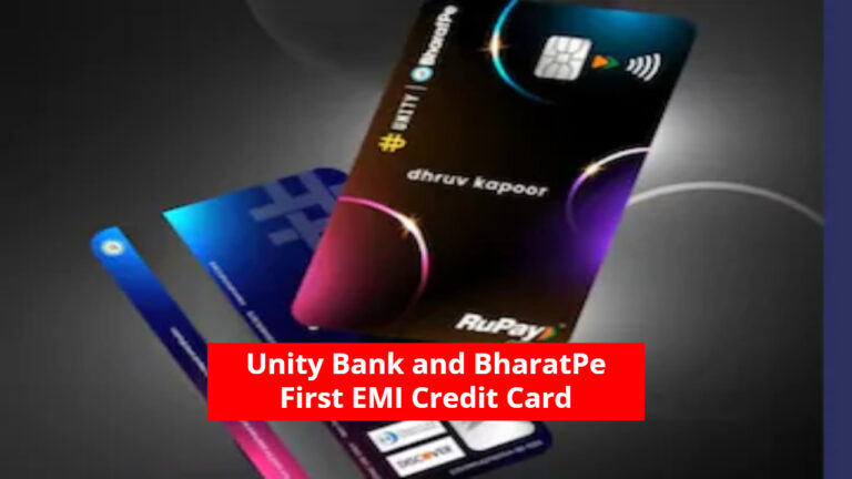 Unity Bank and BharatPe First EMI Credit Card