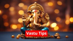 Vastu Tips