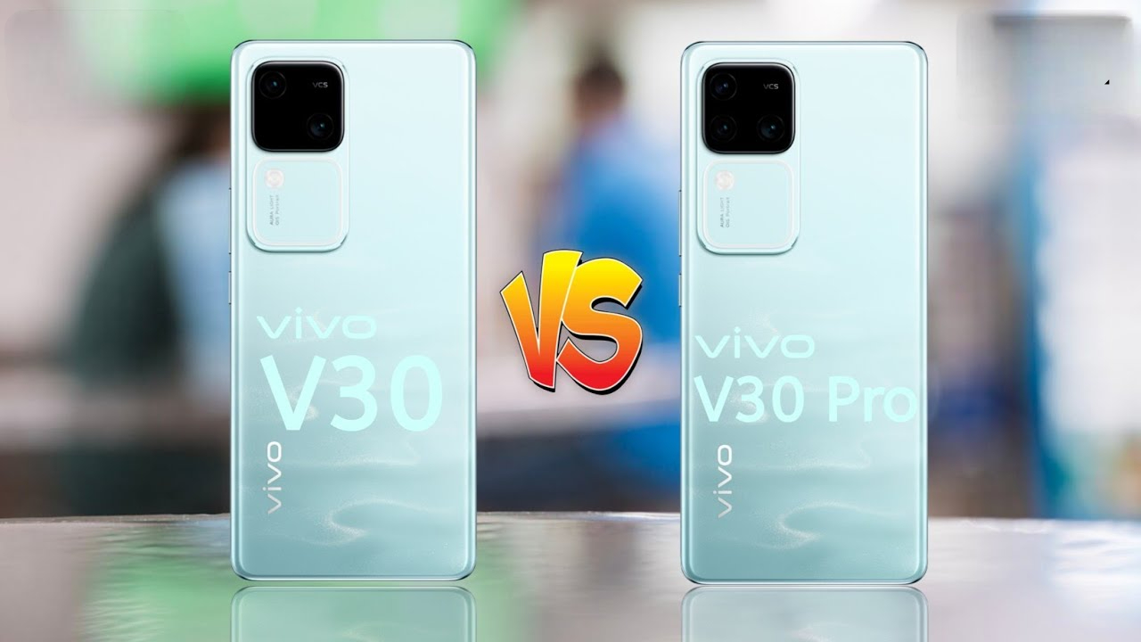 Vivo V30 vs Vivo V30 Pro