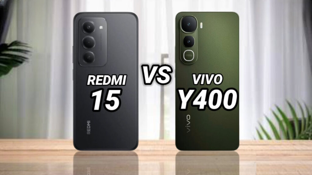 Vivo Y400 5G vs Xiaomi Redmi 15 5G : Detailed Comparison & Which One Should You Buy in 2025