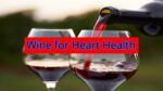 Wine for Heart Health