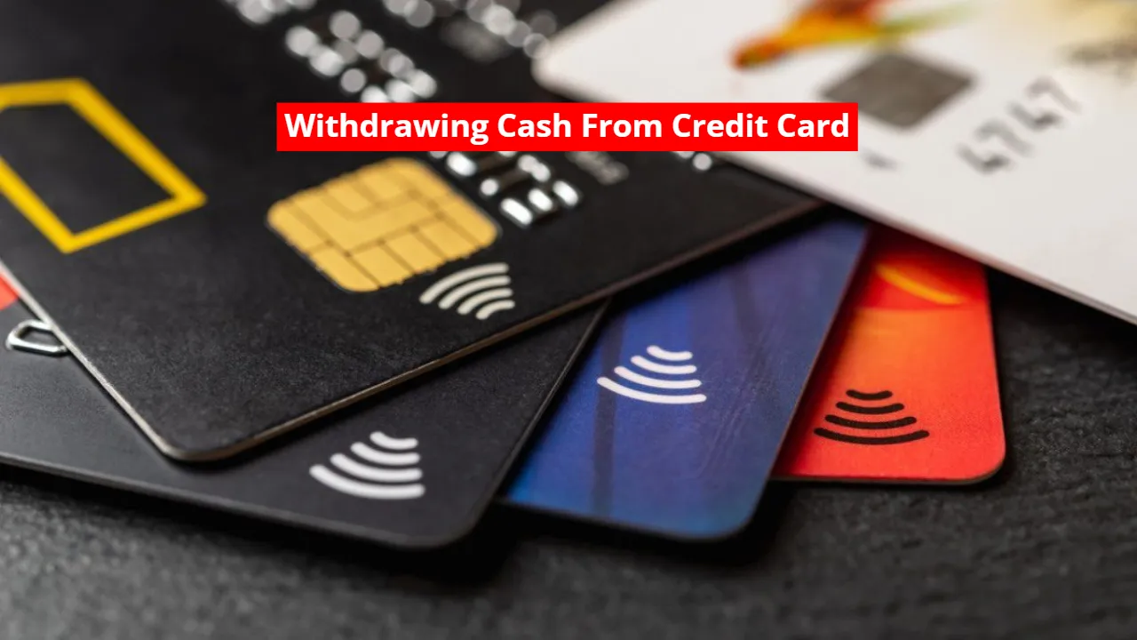 Withdrawing Cash From Credit Card