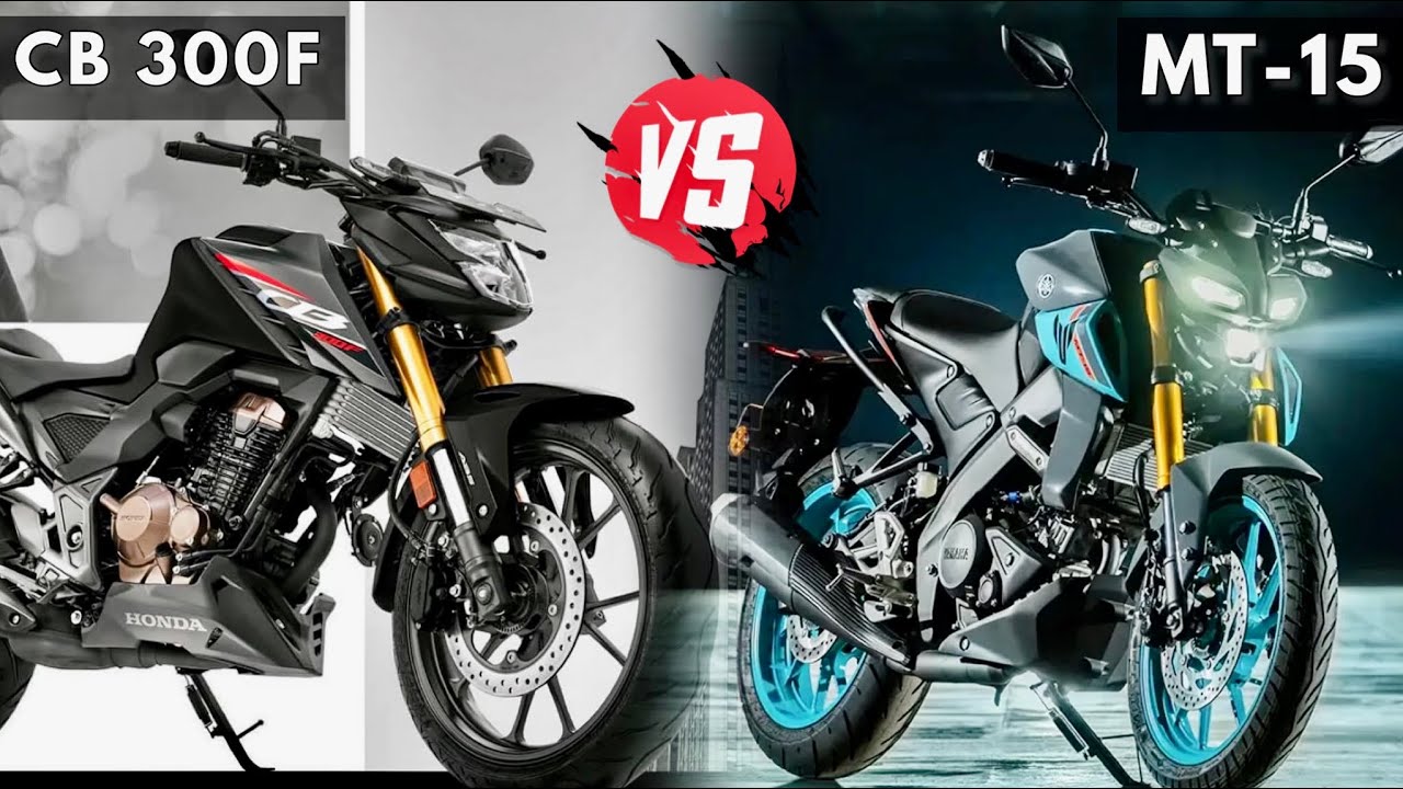 Yamaha MT-15 vs Honda CB300R...