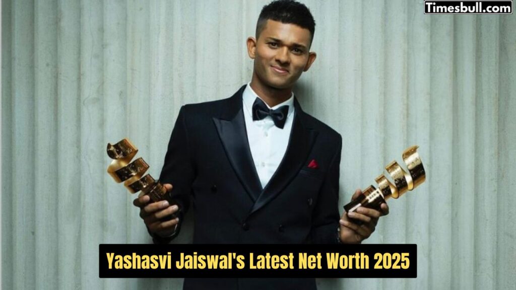 Yashasvi Jaiswal's Latest Net Worth 2025