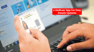 UIDAI Will Launch e-Aadhaar App For Easy Details Updates From Home