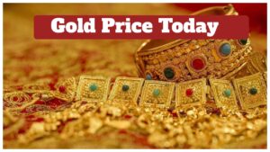 Gold Price Today – Check 24K & 22K Gold Latest rate Per 10 Gram in 11 Cities