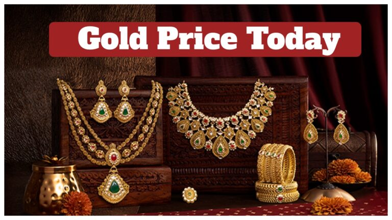 Gold Rate Today – Check 22K & 24K Gold Latest Rate Per 10 Gram