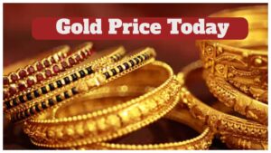 Gold Price Today – Check 22 Carat & 24 Carat Gold Latest Rate Per 10 Gram in 10 Cities