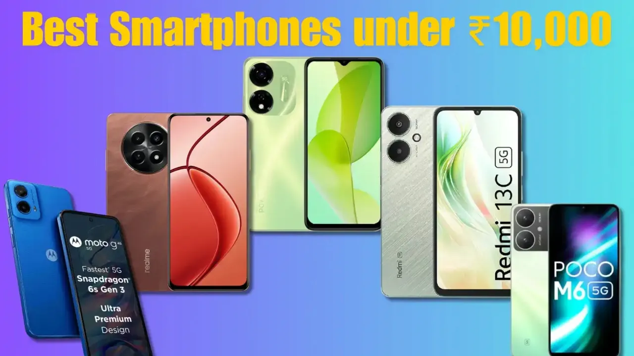 Best Budget Smartphones Under Rs 10,000