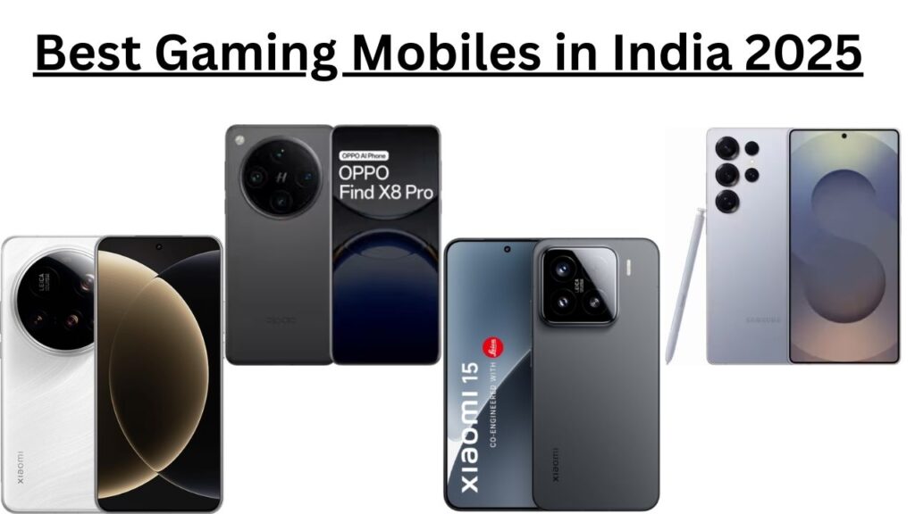 Best Gaming Mobiles in India 2025: Xiaomi, Oppo, Samsung, or Apple?