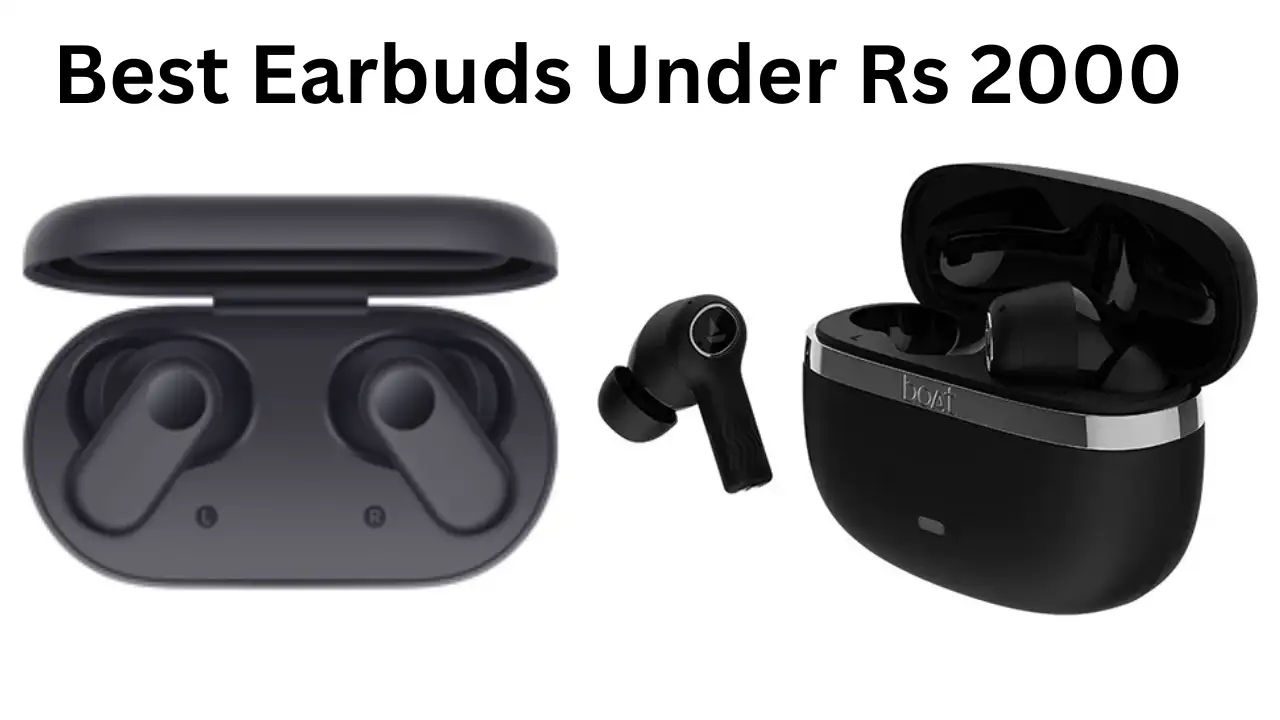 Best Wireless Earbuds Under RS2000...