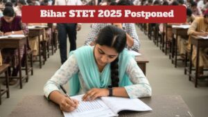 Bihar STET 2025 Postponed – Online Application Halted Due to Technical Issues, Check New Dates