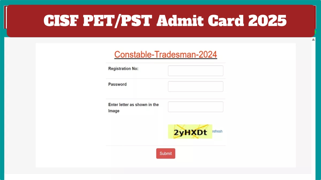 CISF PET/PST Admit Card