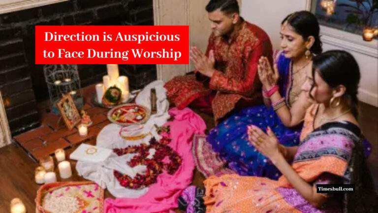 Direction is Auspicious to Face During Worship