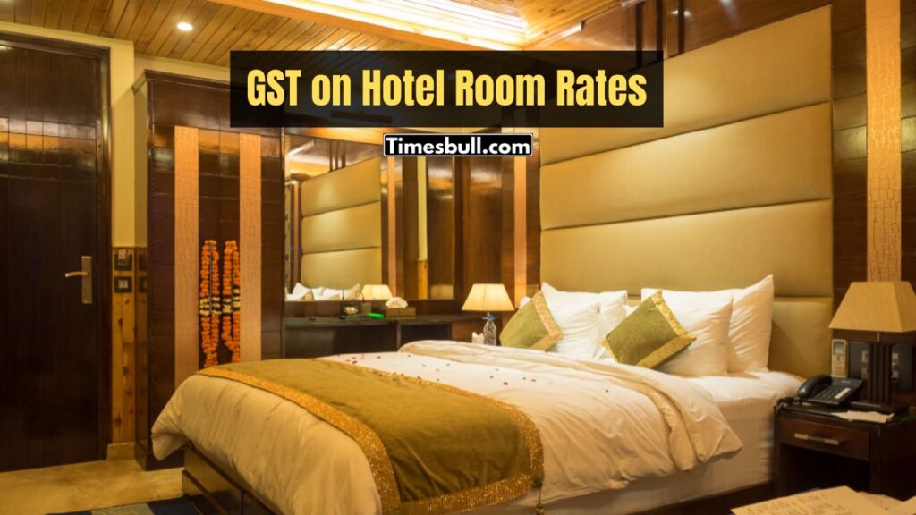 GST on Hotel Room Rates