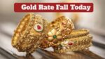 Gold Rate Fall Today