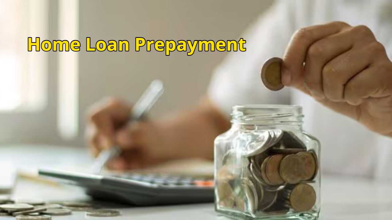 Plan to repay the loan quickly, you can save lakhs of rupees annually, read details 2 Home Loan Prepayment