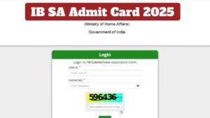 IB SA Admit Card 2025 Out – Download Hall Ticket Now at www.mha.gov.in