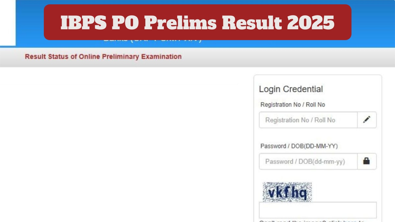 IBPS PO Prelims Result 2025...