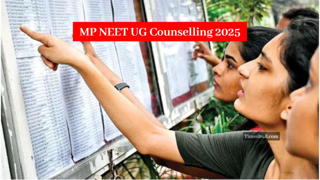 MP NEET UG Counseling 2025: Second Round Schedule Announced, Result to Be Declared on September 16