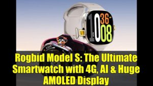 Rogbid Model S 4G Smartwatch Review: Ambitious, Flawed, and Surprisingly Capable