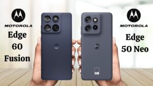 Motorola Edge 50 Neo vs Edge 60 Fusion: Close Pricing, Big Feature Differences