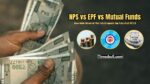 NPS vs EPF vs Mutual Funds