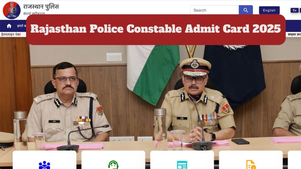 Rajasthan Police Constable Admit Card 2025 – Hall Tickets to Be Released Soon at police.rajasthan.gov.in