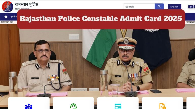 Rajasthan Police Constable Admit Card 2025 – Hall Tickets to Be Released Soon at police.rajasthan.gov.in