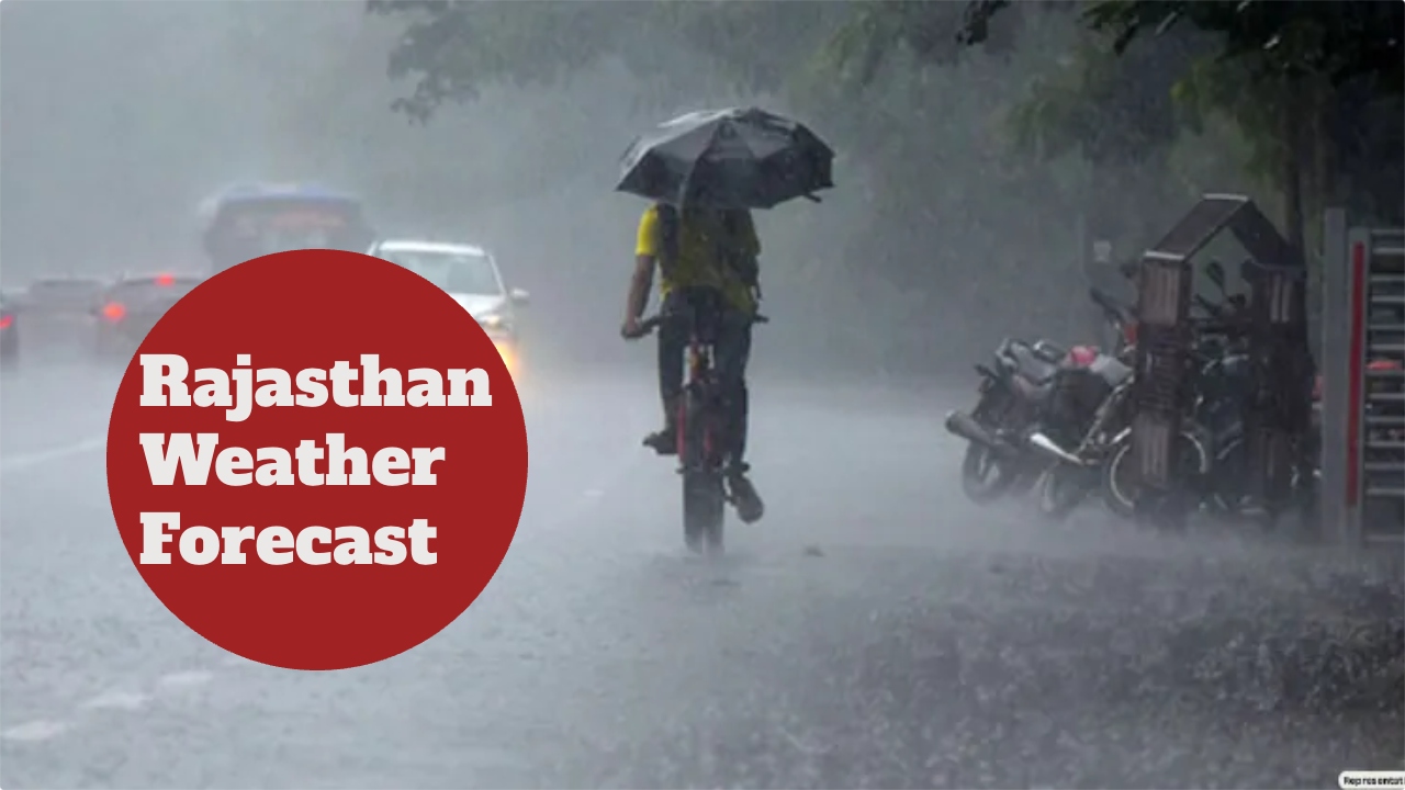 Rajasthan Weather Forecast- Heavy