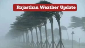 Rajasthan Weather Update – Warning Heavy Rains Issued for 12 Districts Today, Here Full List