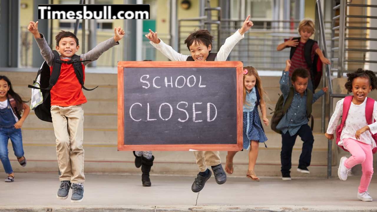 School Holidays – Schools will...