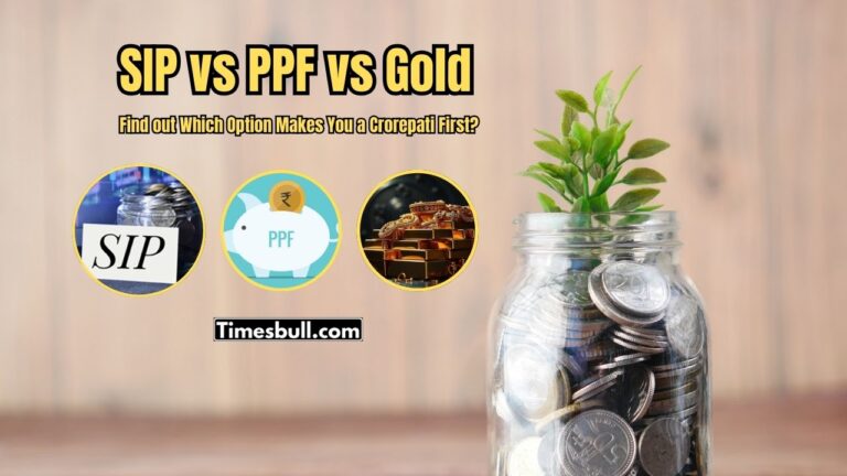 SIP vs PPF vs Gold