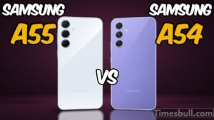 Samsung A55 vs Samsung A54 5G: Everything You Need to Know Before Buying