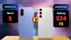 Samsung Galaxy S24 FE 5G vs OnePlus Nord 5 : Best 2025 Deals on Flipkart & Amazon
