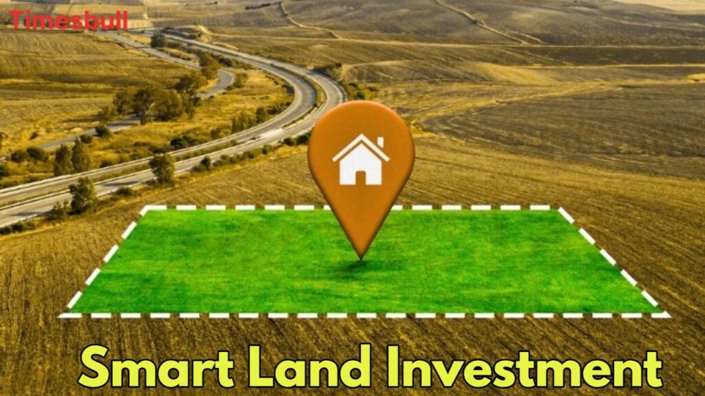 Smart Land Investment