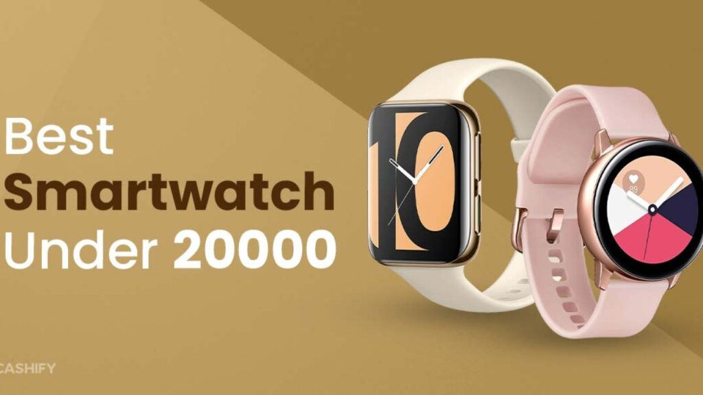 Top 10 Smartwatches Under Rs 20,000