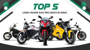 Top 5 Longest Range Electric Bikes in India : Best EV Options to Buy