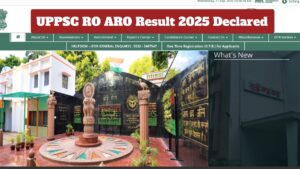 UPPSC RO ARO Result 2025 Declared – How to Check Score at uppsc.up.nic.in.