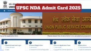 UPSC NDA Admit Card 2025 Declared – How to Download Hall Ticket at upsconline.nic.in