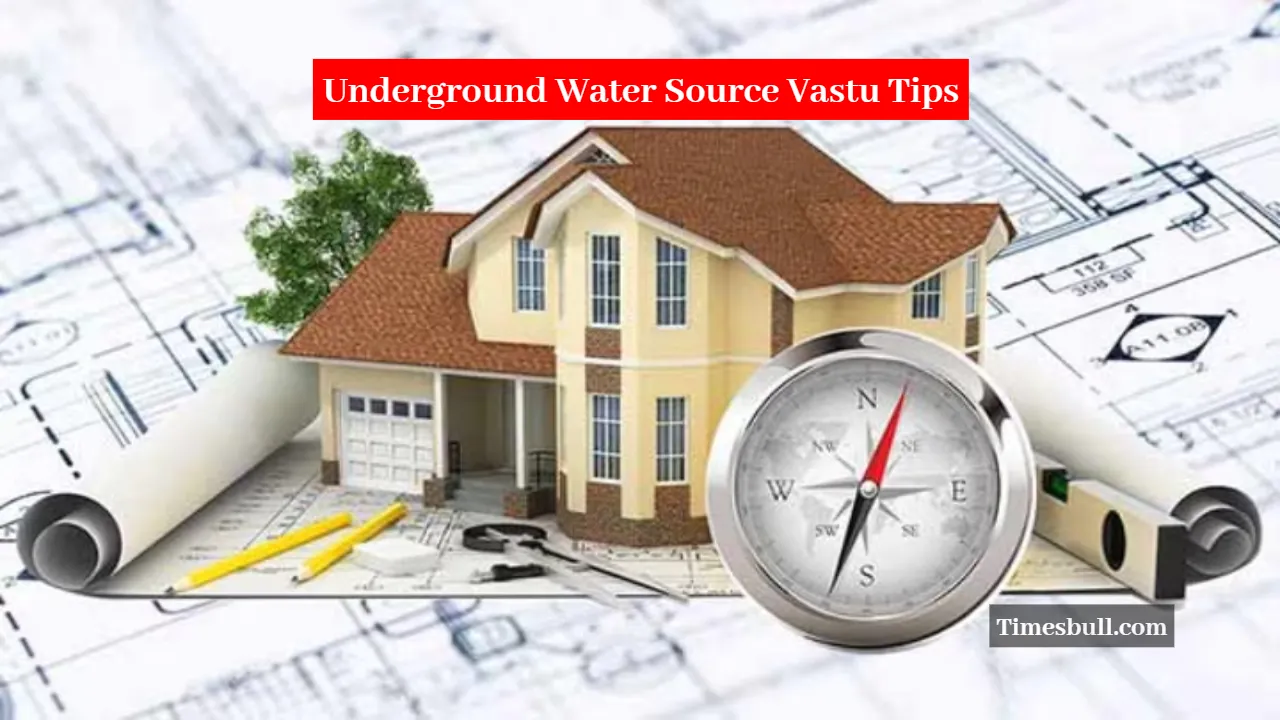 Underground Water Source Vastu Tips