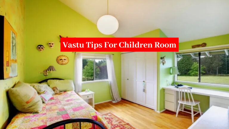 Vastu Tips For Children Room