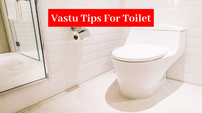 Vastu Tips For Toilet