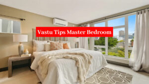 Vastu Tips: The Master Bedroom Should Be in This Direction, There Will Be Sweetness in Relationships